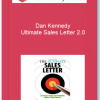 Dan Kennedy – Ultimate Sales Letter 2.0