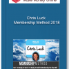 Chris Luck – Membership Method 2018 2 Chris Luck – Membership Method 2018