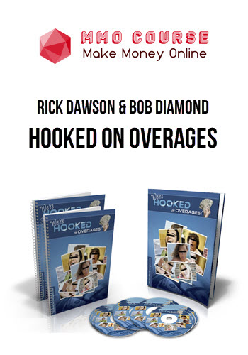 Rick Dawson and Bob Diamond – Hooked on Overages