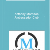 Anthony Morrison – Ambassador Club