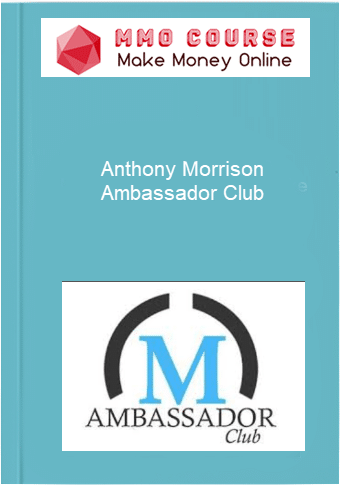 Anthony Morrison – Ambassador Club