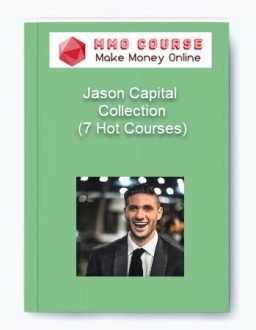 Jason Capital – Collection (7 Hot Courses)