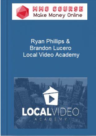Ryan Phillips & Brandon Lucero – Local Video Academy