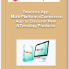 Descova App – Multi Platform eCommerce App to Discover New Trending Products