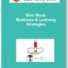 Elon Musk – Business Learning Strategies