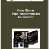 Omar Elattar High Ticket Podcast Accelerator