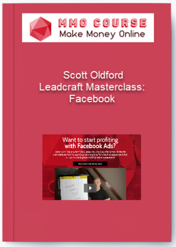 Scott Oldford – Leadcraft Masterclass: Facebook Ads