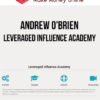 Andrew O'brien – Leveraged Influence Academy