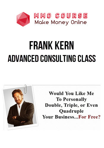 Frank Kern – Advanced Consulting Class