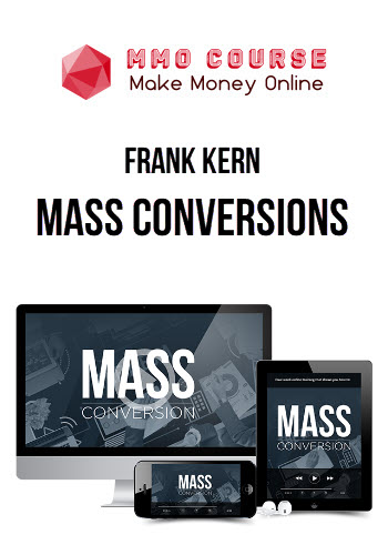 Frank Kern – Mass Conversions