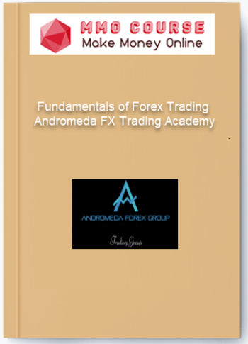 Andromeda FX Trading Academy – Fundamentals of Forex Trading