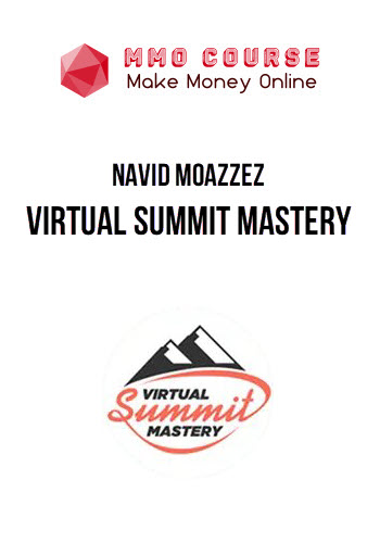 Navid Moazzez – Virtual Summit Mastery