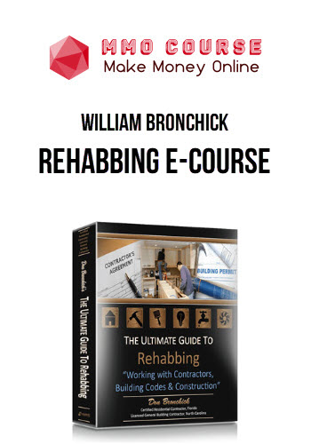 William Bronchick – Rehabbing E-Course