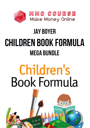 Jay Boyer – Children Book Formula: Mega Bundle