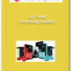 Jay Geier – Scheduling Mastery