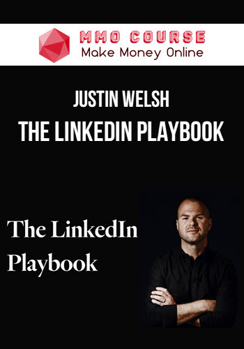 Justin Welsh – The Linkedin Playbook