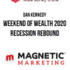 Dan Kennedy – Weekend of Wealth 2020 + Recession Rebound