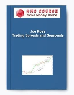 Joe Ross – Trading Spreads and Seasonals