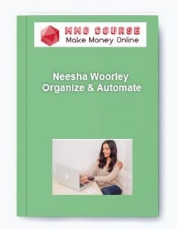Neesha Woorley – Organize & Automate