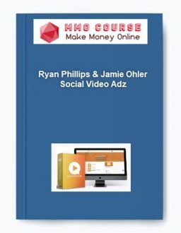 Ryan Phillips & Jamie Ohler – Social Video Adz