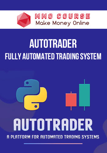 AutoTrader – Fully Automated Trading System