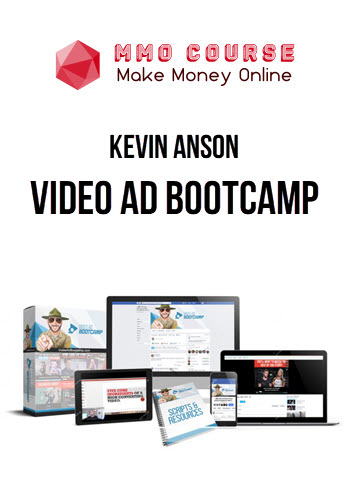 Kevin Anson – Video Ad Bootcamp