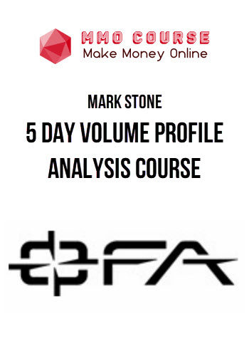 Mark Stone – 5 Day Volume Profile Analysis Course