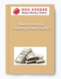 Martin Armstrong – Hoarding Dollars Report