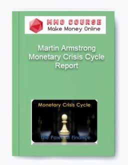 Martin Armstrong – Monetary Crisis Cycle Report