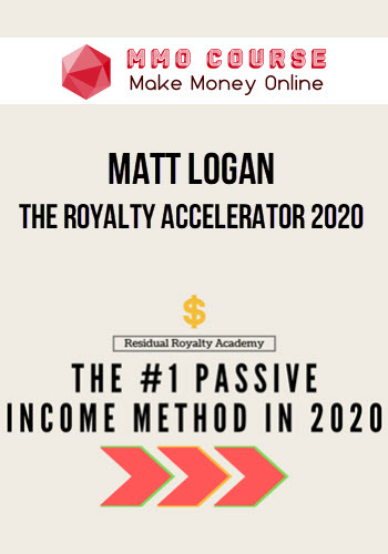 Matt Logan – The Royalty Accelerator 2020