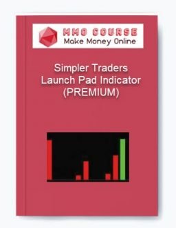 Simpler Traders – Launch Pad Indicator (PREMIUM)