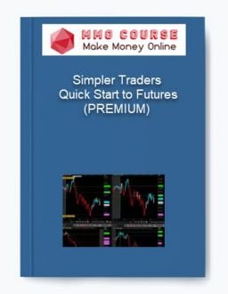 Simpler Traders – Quick Start to Futures (PREMIUM)