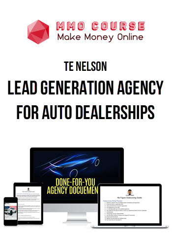 Te Nelson – Lead Generation Agency for Auto Dealerships