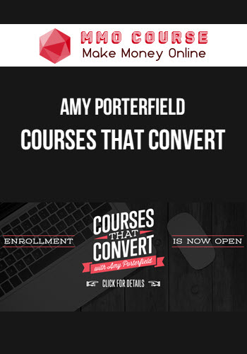 Amy Porterfield – Courses That Convert