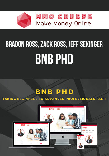 Bradon Ross, Zack Ross, Jeff Sekinger – BNB PHD