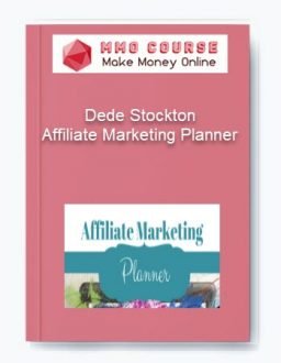 Dede Stockton – Affiliate Marketing Planner