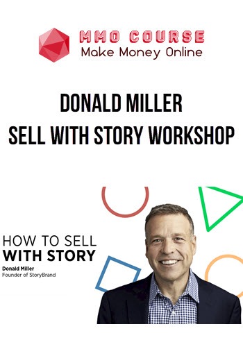 Donald Miller – Sell With Story Workshop