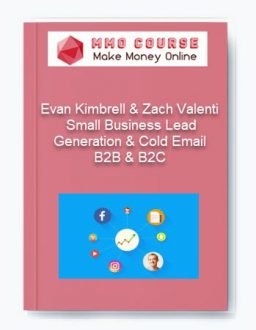 Evan Kimbrell & Zach Valenti – Small Business Lead Generation & Cold Email B2B & B2C