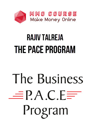 Rajiv Talreja – The PACE Program