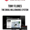 Tony Flores – The Email Millionaires System