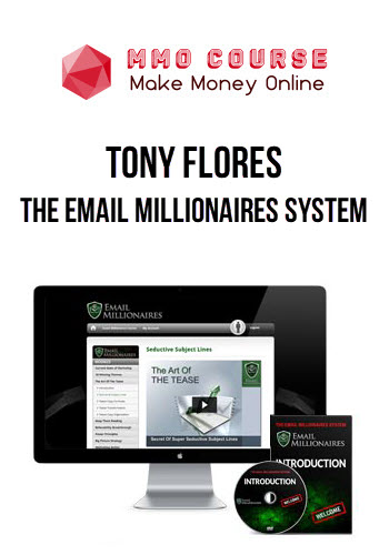 Tony Flores – The Email Millionaires System