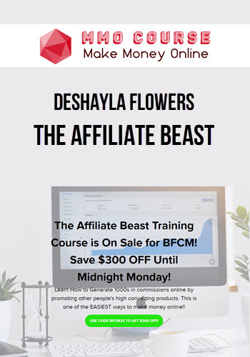 Deshayla Flowers – The Affiliate Beast