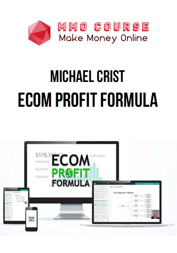 Michael Crist – Ecom Profit Formula