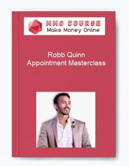 Robb Quinn - Appointment Masterclass