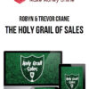 Robyn & Trevor Crane – The Holy Grail Of Sales