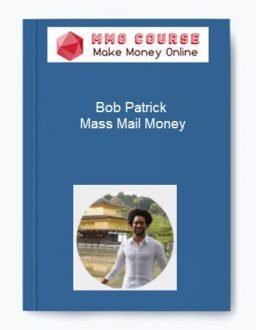 Bob Patrick – Mass Mail Money