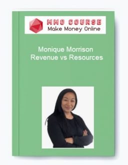 Monique Morrison - Revenue vs Resources