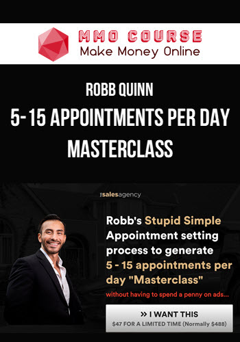 Robb Quinn – 5-15 Appointments Per Day Masterclass