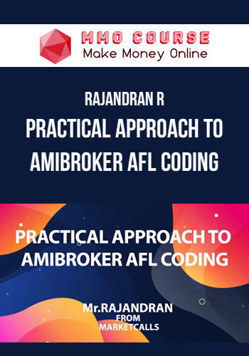 Rajandran R – Practical Approach to Amibroker AFL Coding