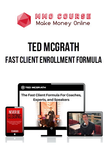 Ted McGrath – Fast Client Enrollment Formula